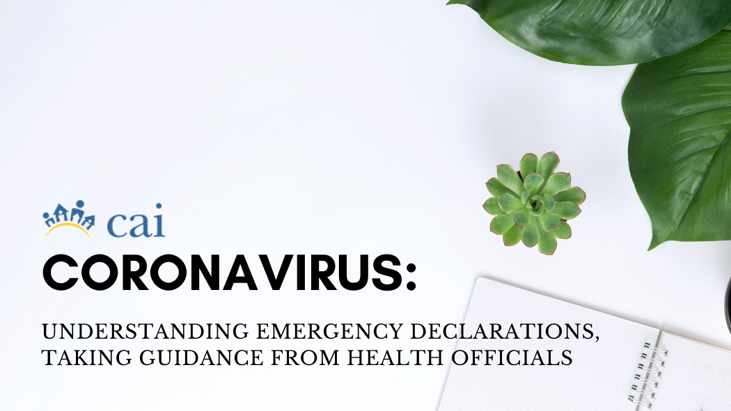 Coronavirus: Understanding Emergency Declarations, Taking Guidance from Health Officials (Updated 3/15/20)