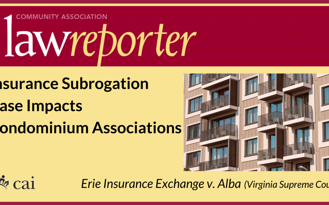 Insurance Subrogation Case Impacts Condominium Associations