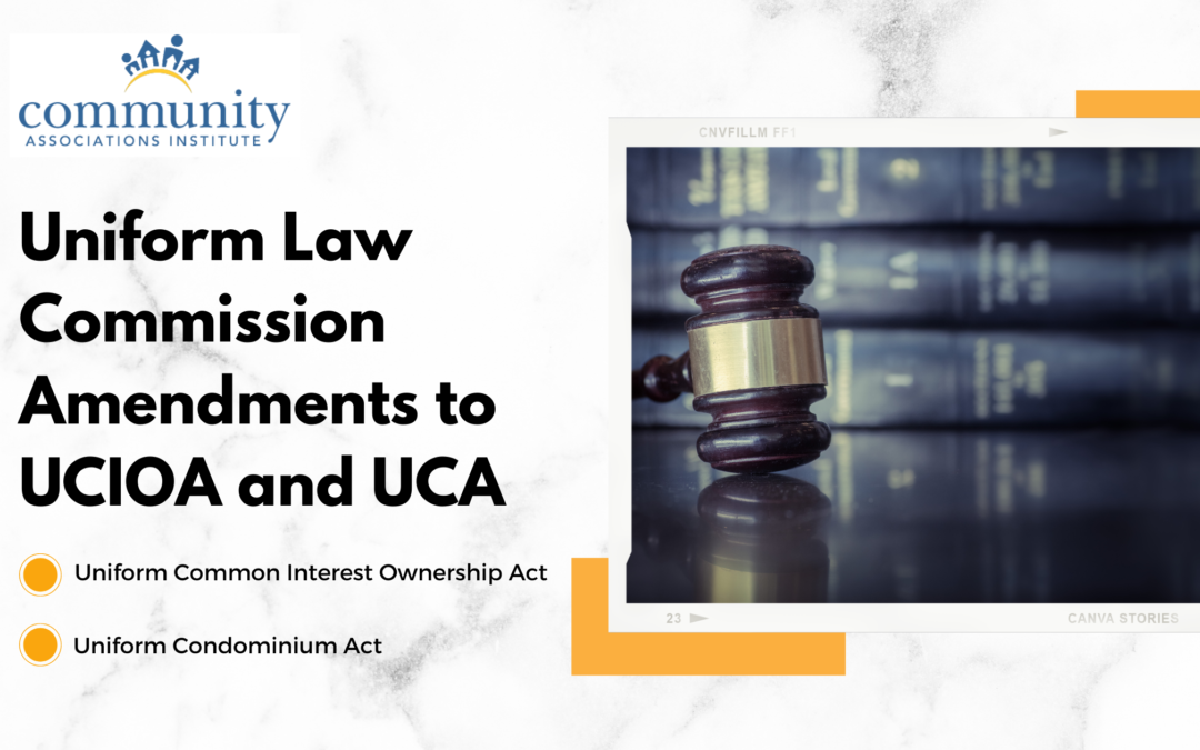 Uniform Law Commission Amendments to UCIOA and UCA