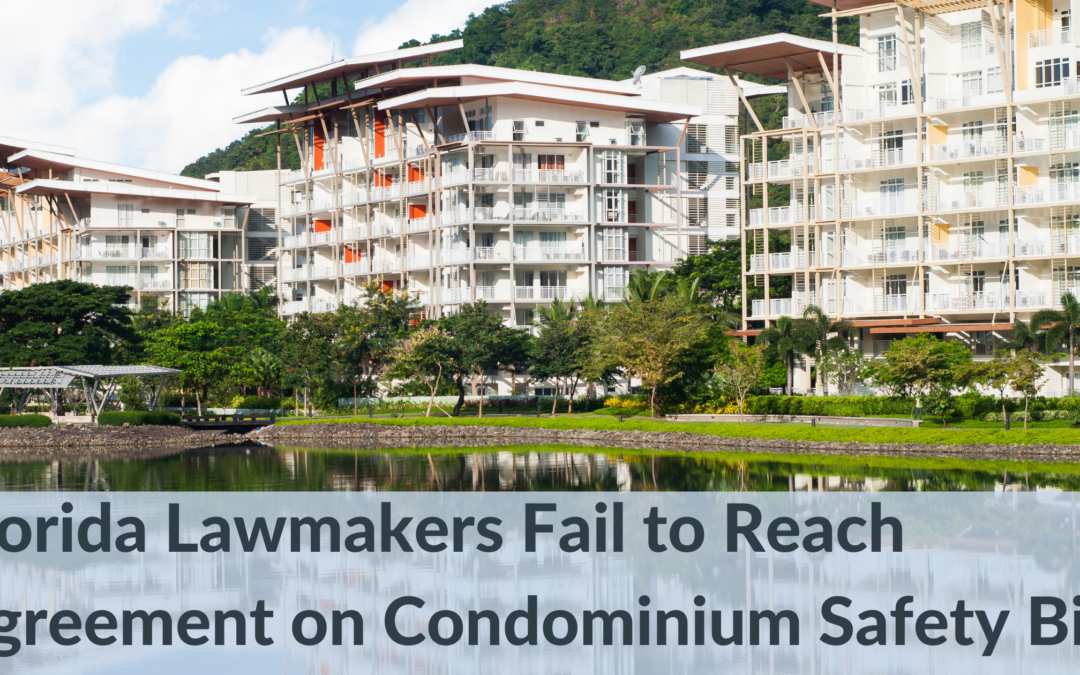 Florida Lawmakers Fail to Reach Agreement on Condominium Safety Bill