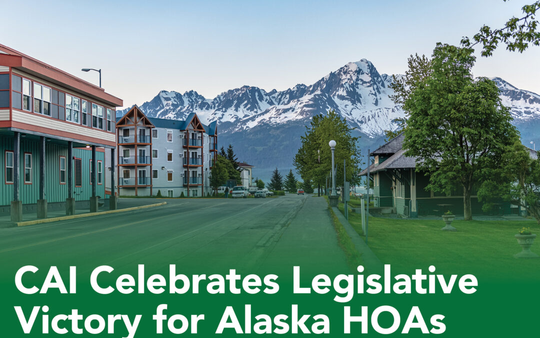 CAI Celebrates Legislative Victory for Alaska HOAs