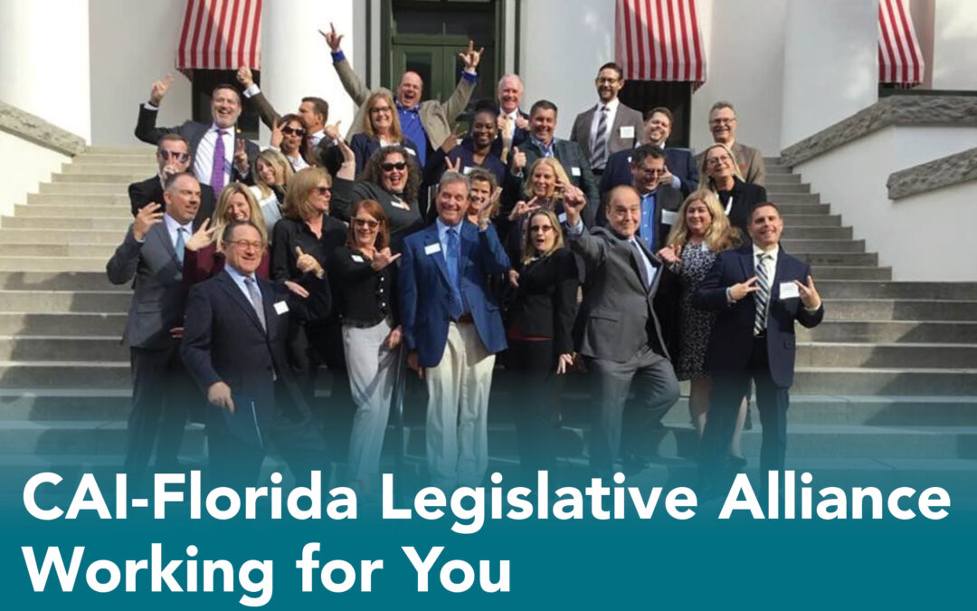 CAI-Florida Legislative Alliance Working For You