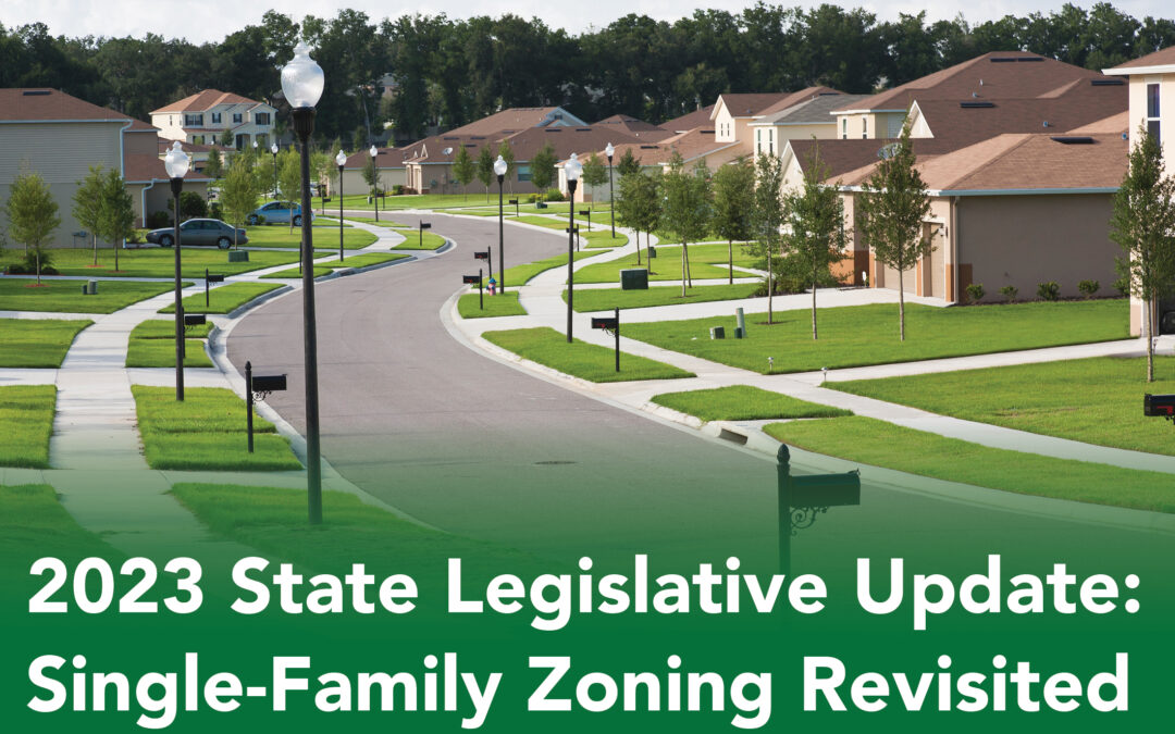 2023 State Legislative Update: Single-Family Zoning Revisited
