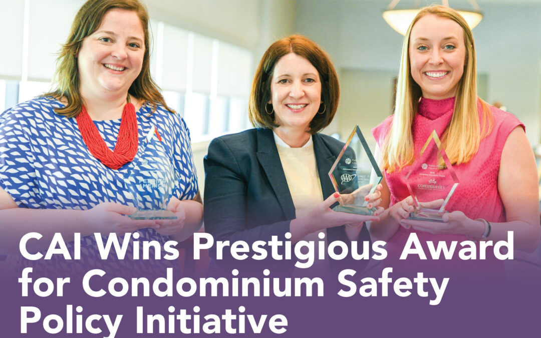 CAI Wins Prestigious Award for Condominium Safety Policy Initiative