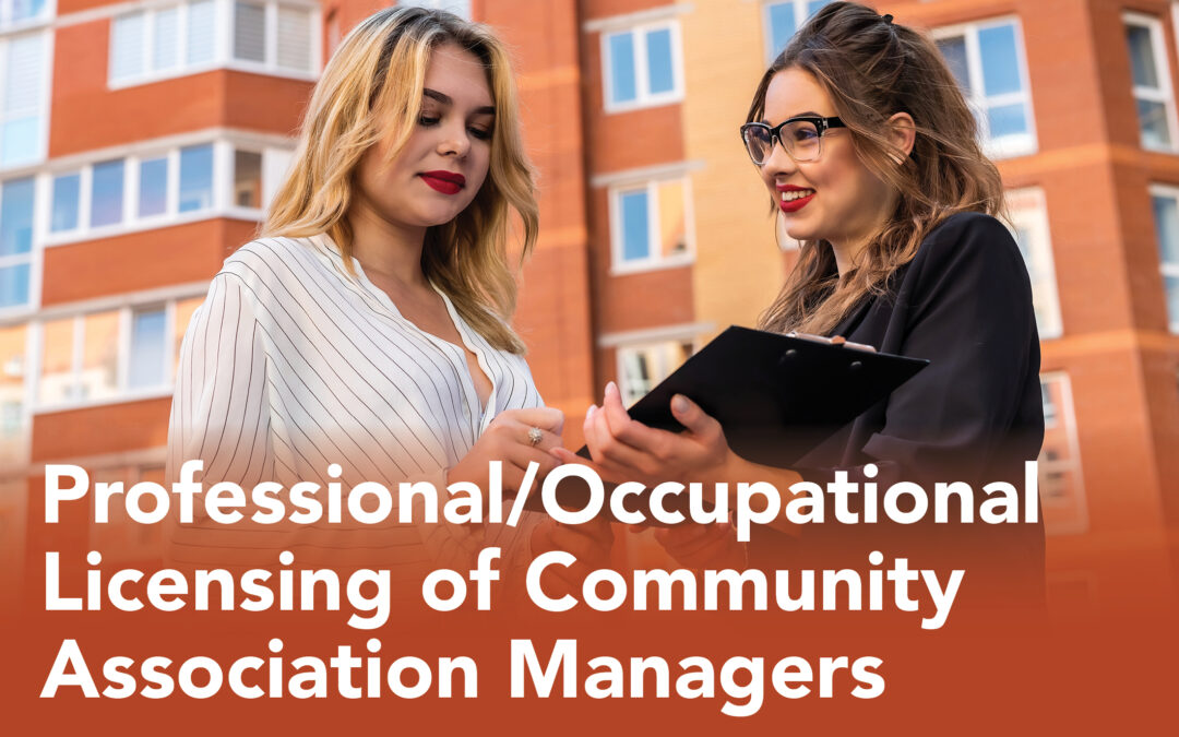 Professional/Occupational Licensing of Community Association Managers