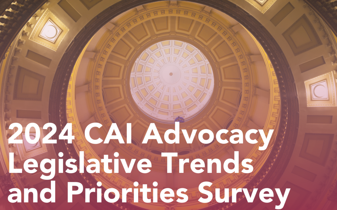 2024 CAI Advocacy Legislative Trends and Priorities Survey
