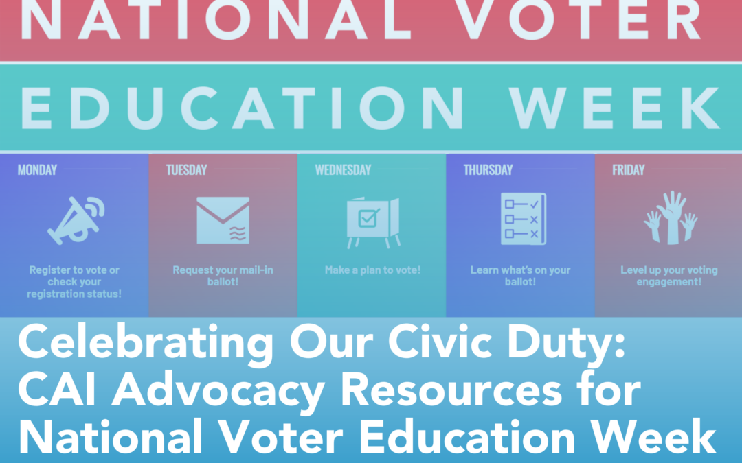 Celebrating Our Civic Duty: CAI Advocacy Resources for National Voter Education Week