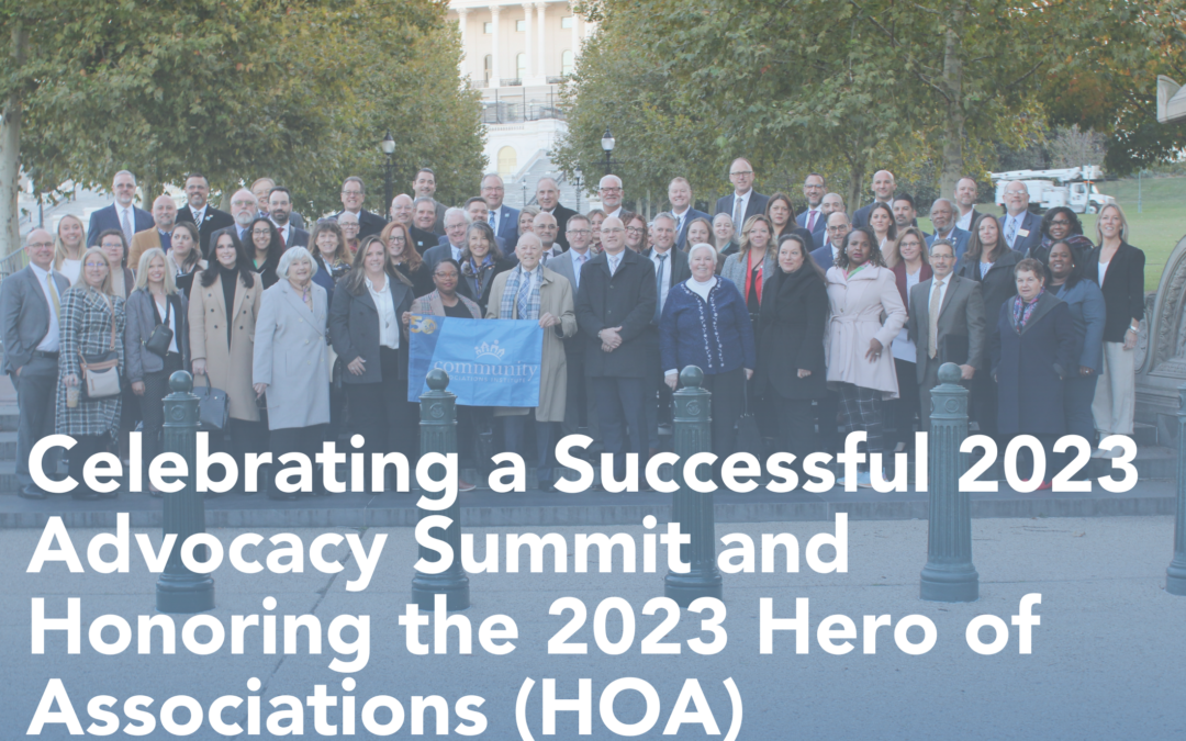 Celebrating a Successful 2023 Advocacy Summit and Honoring the 2023 Hero of Associations (HOA)