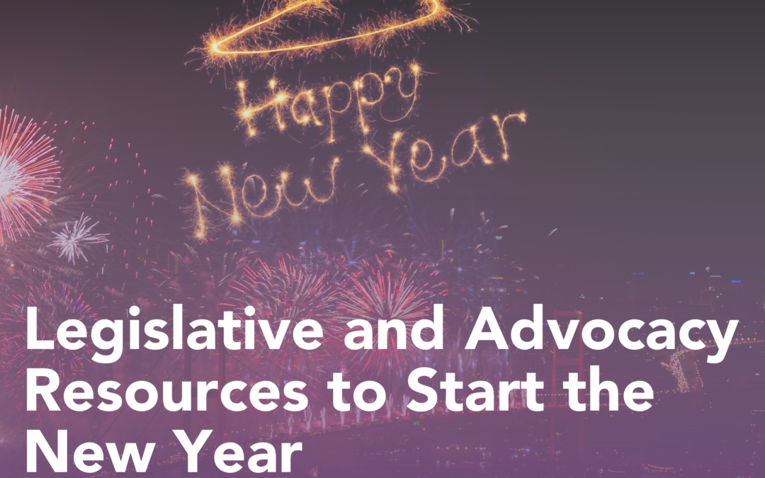 Legislative and Advocacy Resources to Start the New Year